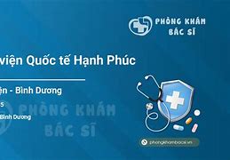 Bệnh Viện Đã Khoa Quốc Tế Hạnh Phúc Bình Dương